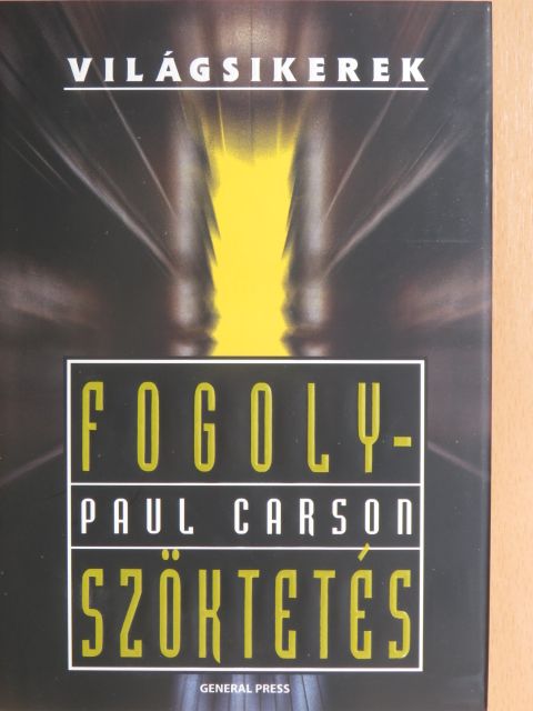 Paul Carson - Fogolyszöktetés [antikvár]
