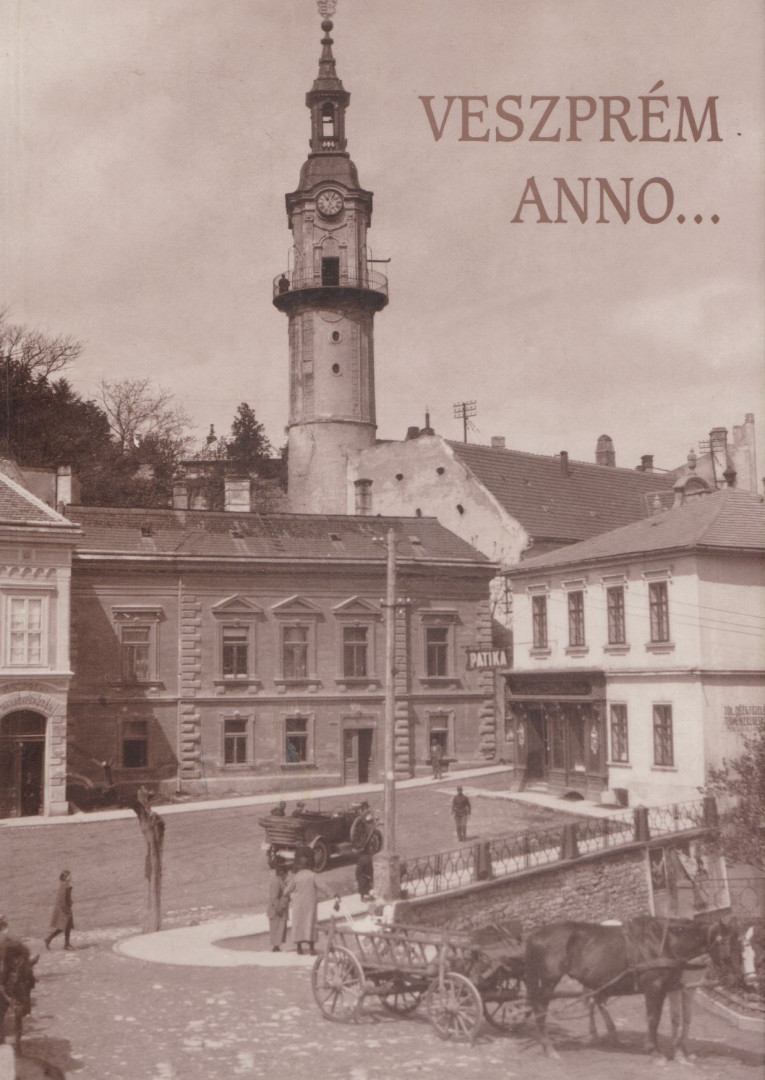 Praznovszky Mihály - Veszprém anno... [antikvár]