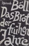 Heinrich Böll - Das Brot der frühen Jahre [antikvár]