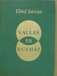 Dr. Előd István - Vallás és Egyház [antikvár]