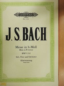 Johann Sebastian Bach - Messe in H-Moll [antikvár]
