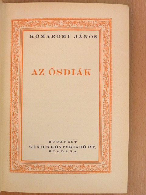Komáromi János - Az ősdiák [antikvár]