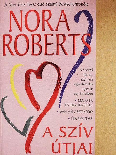 Nora Roberts - A szív útjai [antikvár]