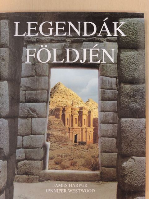 James Harpur - Legendák földjén [antikvár]