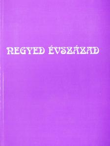 Antalfy István - Negyed évszázad (dedikált példány) [antikvár]