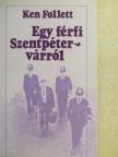Ken Follett - Egy férfi Szentpétervárról [antikvár]