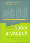 Gyarmati Gabriella - Csabai arcképek [antikvár]