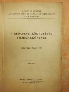 A budapesti könyvtárak filmszakkönyvei [antikvár]