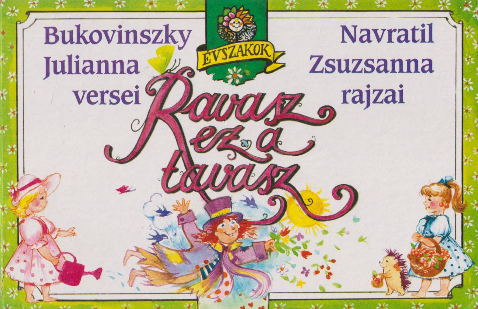 Bukovinszky Julianna - Ravasz ez a tavasz [antikvár]