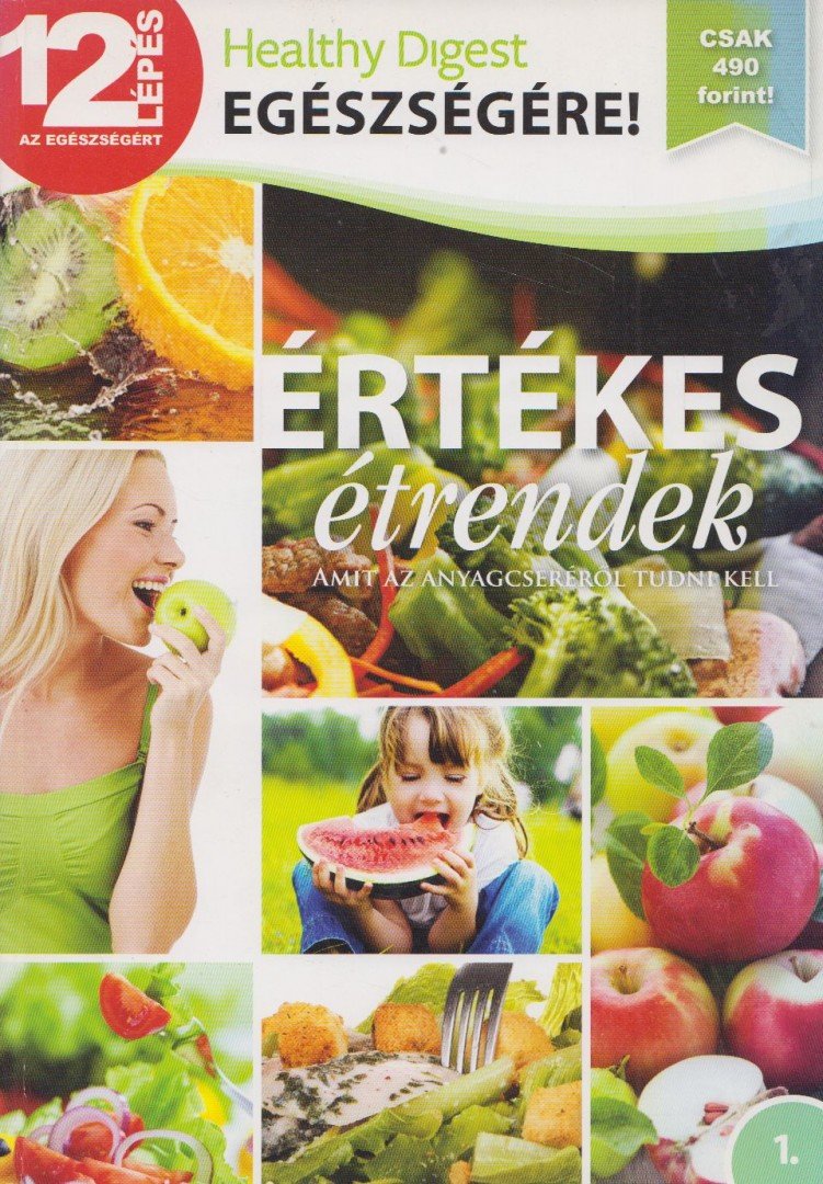 Dibás Gabriella - Értékes étrendek [antikvár]