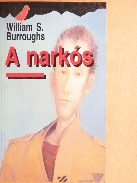 William S. Burroughs - A narkós [antikvár]