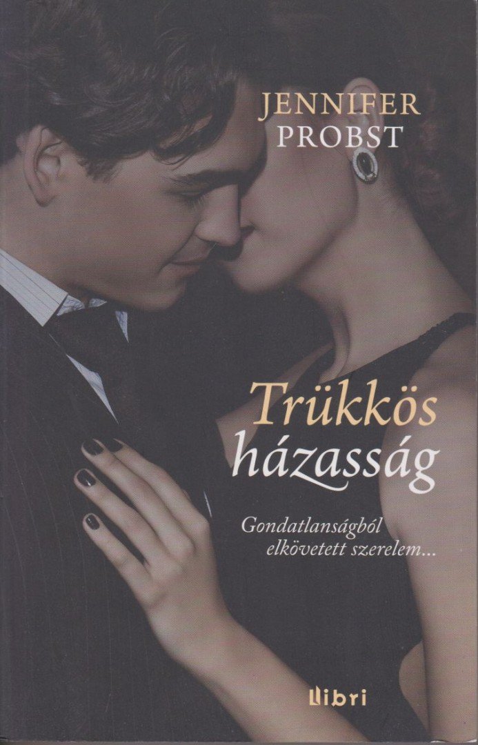 Jennifer Probst - Trükkös házasság [antikvár]