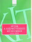 Dr. Losonczi Miklós - Séták a Szépművészeti Múzeumban [antikvár]