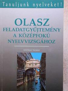 Dr. Nyitrai Tamás - Olasz feladatgyűjtemény a középfokú nyelvvizsgához [antikvár]