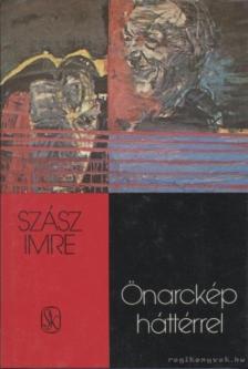 SZÁSZ IMRE - Önarckép háttérrel [antikvár]