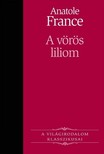 Anatole France - A vörös liliom [eKönyv: epub, mobi]