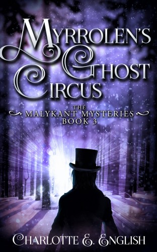 English Charlotte E. - Myrrolen's Ghost Circus [eKönyv: epub, mobi]