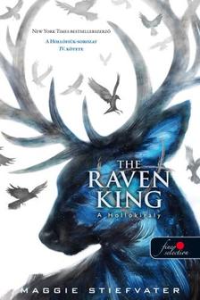 Maggie Stiefvater - The Raven King - A Hollókirály - fűzött