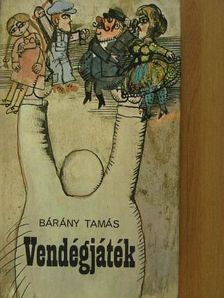 Bárány Tamás - Vendégjáték [antikvár]