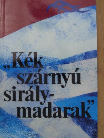 "Kék szárnyú sirálymadarak" [antikvár]