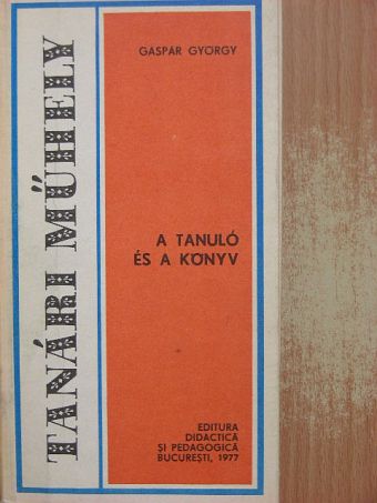 Gáspár György - A tanuló és a könyv [antikvár]