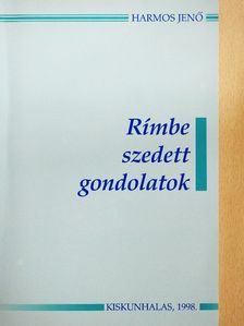 Harmos Jenő - Rímbe szedett gondolatok [antikvár]