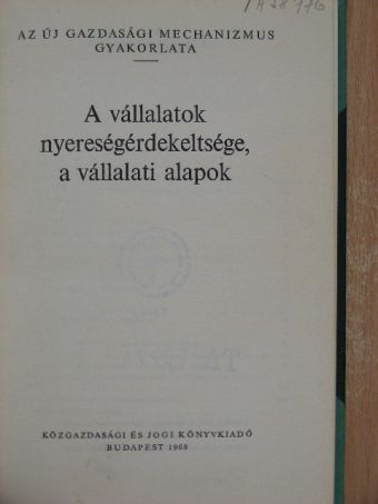 Bokor János - A vállalatok nyereségérdekeltsége, a vállalati alapok [antikvár]