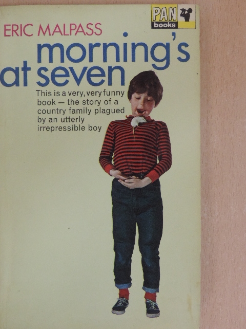 E. L. Malpass - Morning's at Seven [antikvár]