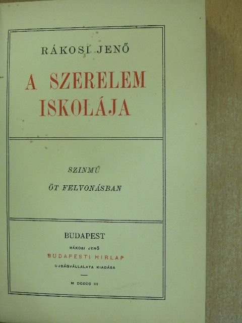 Rákosi Jenő - A szerelem iskolája [antikvár]