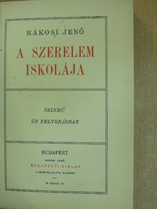Rákosi Jenő - A szerelem iskolája [antikvár]