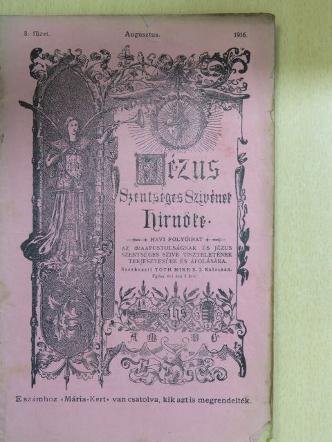 Aranyossy J. Celesstin - Jézus Szentséges Szivének Hirnöke 1916. augusztus [antikvár]