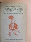 Dr. Julius Kurth - Der Japanische Holzschnitt [antikvár]