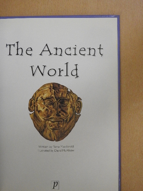 Fiona MacDonald - The Ancient World [antikvár]