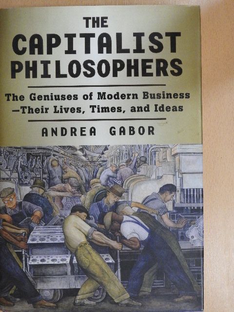 Andrea Gabor - The Capitalist Philosophers [antikvár]