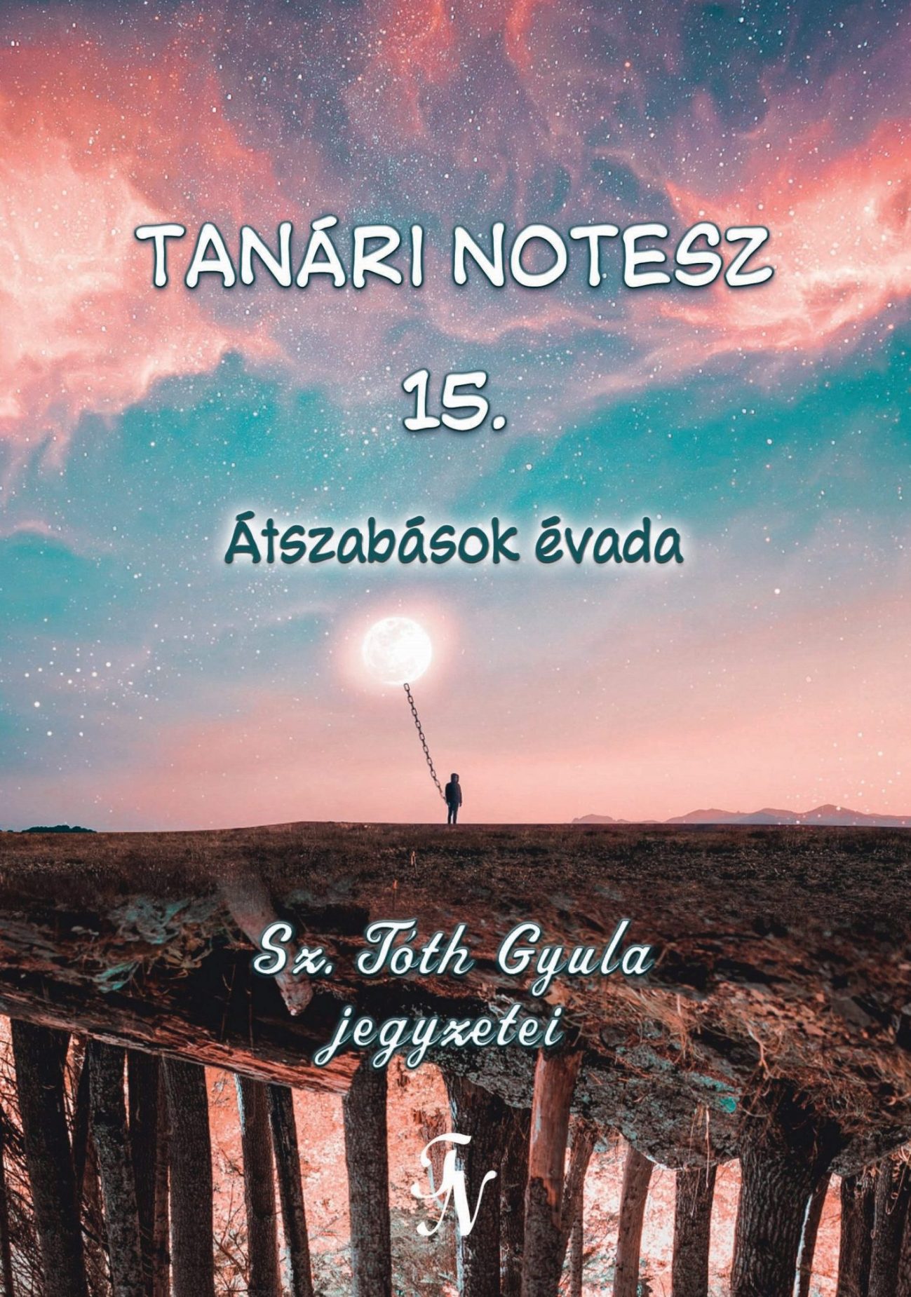 Sz. Tóth Gyula - Tanári notesz 15.