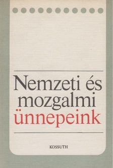 Vértes Róbert - Nemzeti és mozgalmi ünnepeink [antikvár]