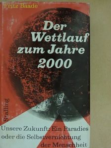 Fritz Baade - Der Wettlauf zum Jahre 2000 [antikvár]