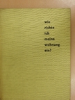 Rudolf Horn - Wie richte ich meine Wohnung ein? [antikvár]
