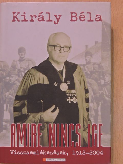 Király Béla - Amire nincs ige (dedikált példány) [antikvár]