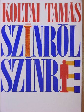 Koltai Tamás - Színről színre [antikvár]