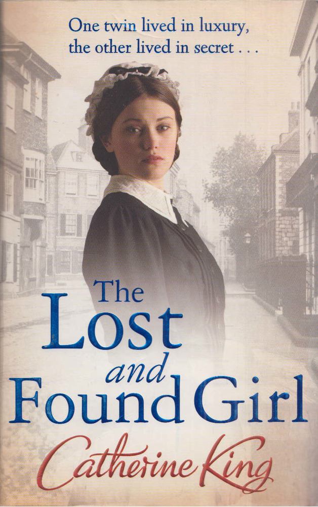 Catherine King - The Lost and Found Girl [antikvár]