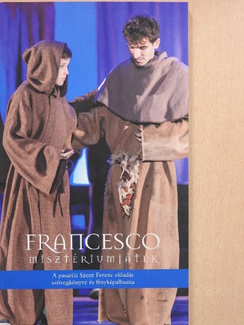 Francesco misztériumjáték [antikvár]