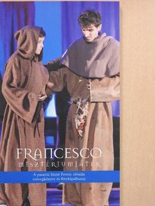 Francesco misztériumjáték [antikvár]