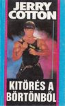 Cotton, Jerry - Kitörés a börtönből [antikvár]