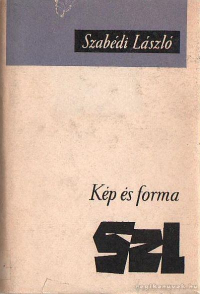 Szabédi László - Kép és forma [antikvár]
