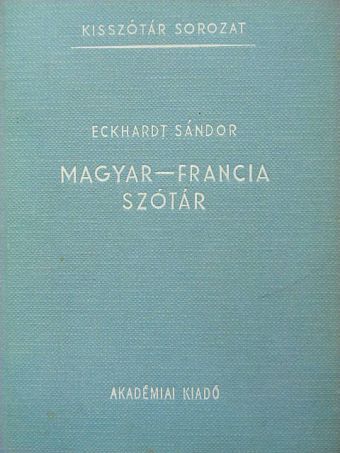 Eckhardt Sándor - Magyar-francia szótár [antikvár]