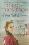 Grace Thompson - Wait Till Summer [antikvár]