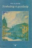 Sós Aladár - Szabadság és gazdaság [antikvár]