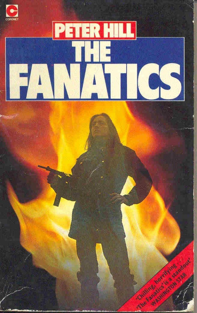 HILL, PETER - The Fanatics [antikvár]