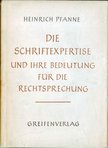 Pfanne, Heinrich - Die Schriftexpertise und ihre Bedeutung für die Rechtsprechung [antikvár]